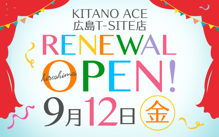 KITANO ACE 広島T-SITE店